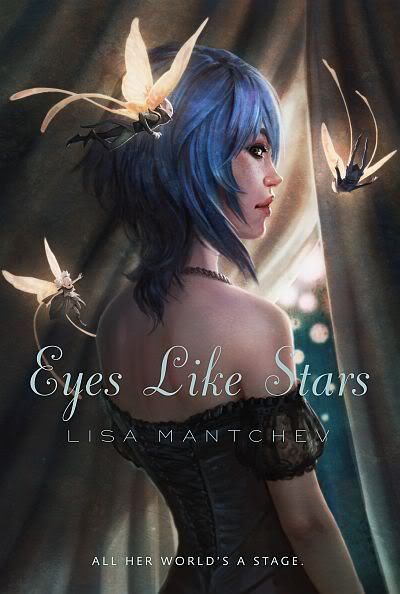 Eyes Like Stars Lisa Mantchev